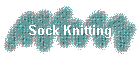 Sock Knitting